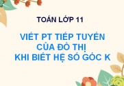 Cách viết phương trình tiếp tuyến khi biết hệ số góc k - Toán...